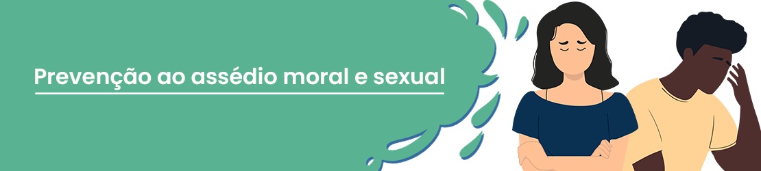 Texto: Combate ao assédio moral e sexual