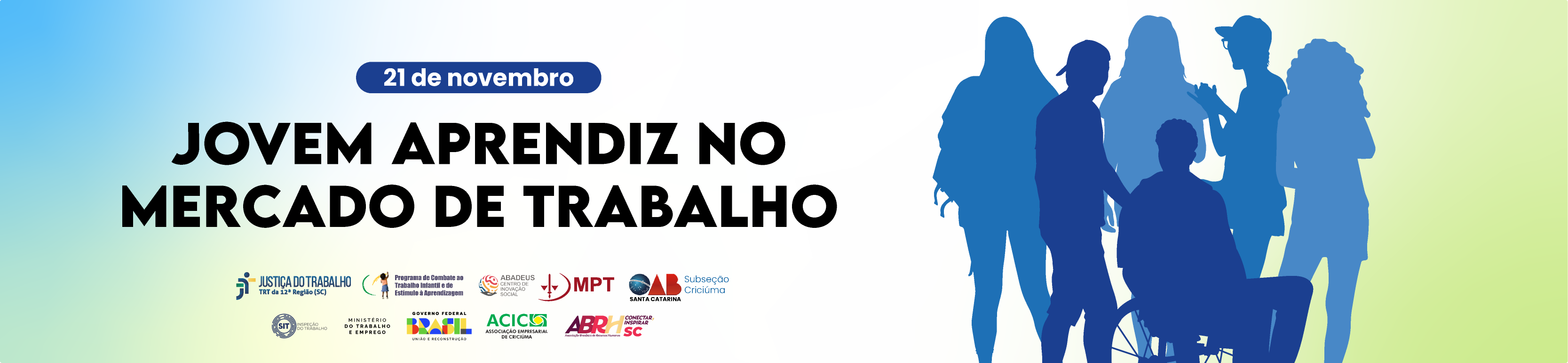 A imagem é um banner que promove um evento sobre jovens aprendizes no mercado de trabalho. O fundo tem um gradiente que vai do amarelo ao azul, com silhuetas de cinco pessoas