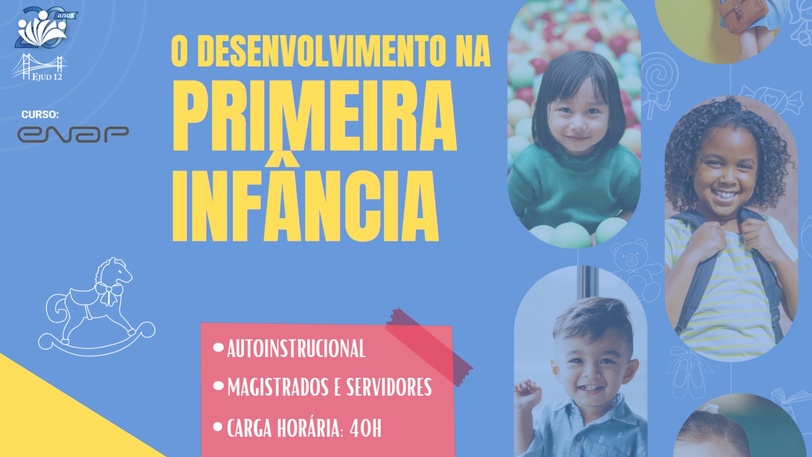 ENAP - O Desenvolvimento na Primeira Infância
