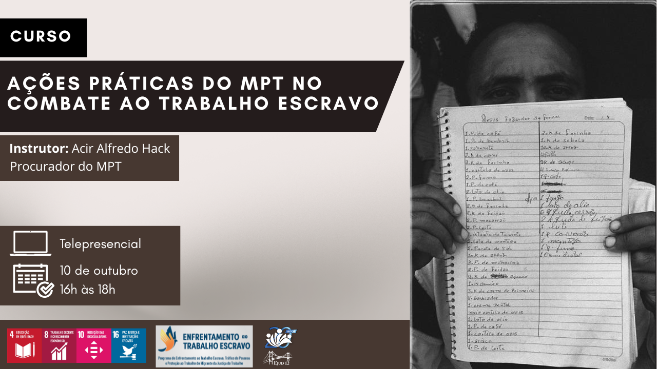 Curso Ações práticas do MPT no combate ao trabalho escravo - formação no protocolo: casos concretos específicos