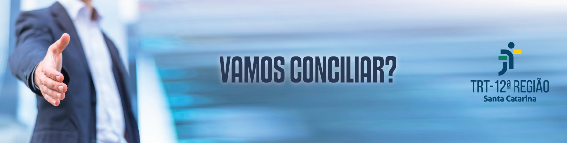 Vamos conciliar?