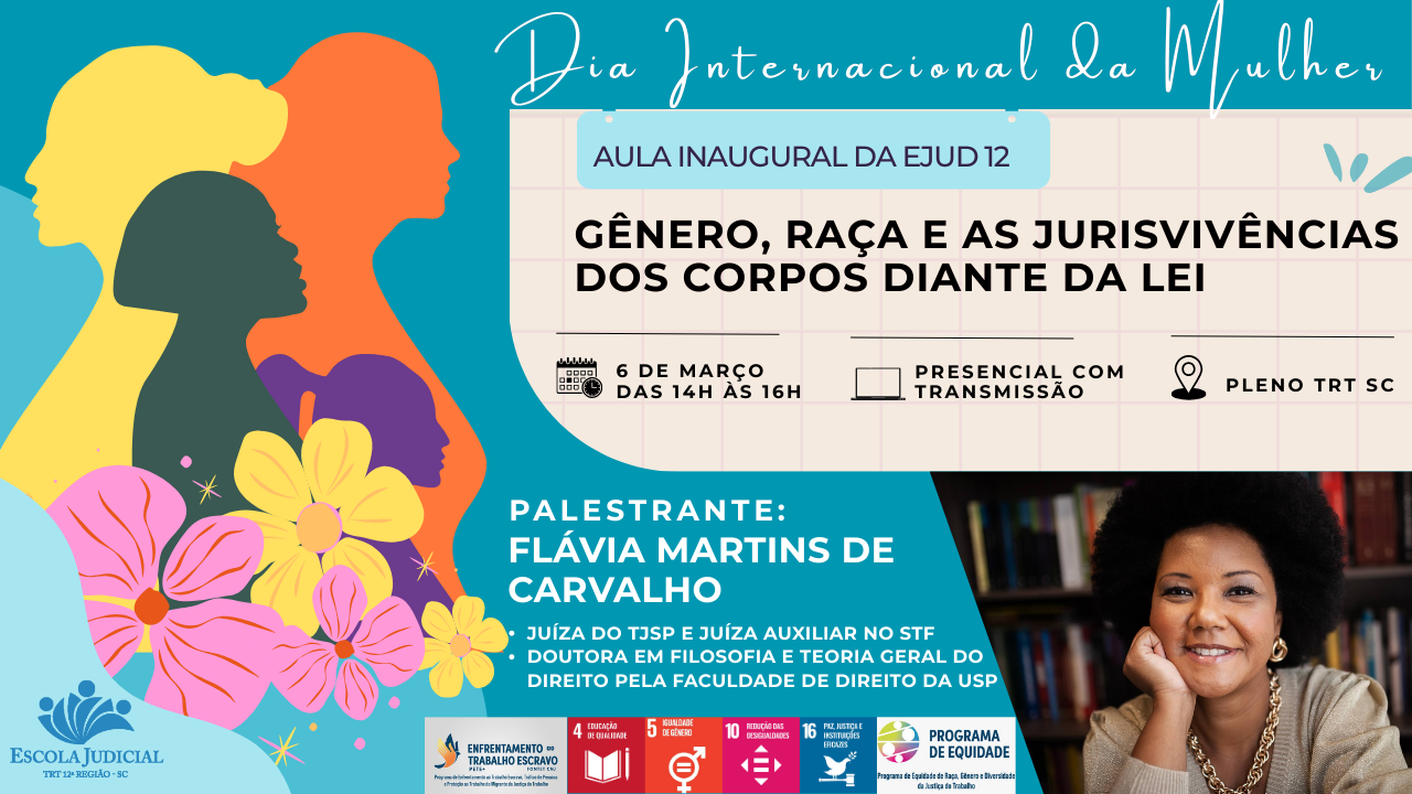 Aula Inaugural - Dia Internacional da Mulher: Gênero, Raça e as Jurisvivências dos corpos diante da Lei