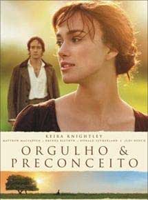 Para todos verem: Banner do filme em que há uma mulher olhando para o lado. Atrás há um homem. Na parte inferior há um campo, o sol e uma árvore. Lê-se: "Keira Knightley. Orgulho e Preconceito".