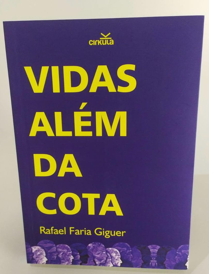 Para todos verem: Texto: "Cirkula. Vidas Além da Cota. Rafael Faria Giguer”. Ilustração: Capa do livro azul/roxa em que na parte inferior há várias figuras de cabeças de pessoas.