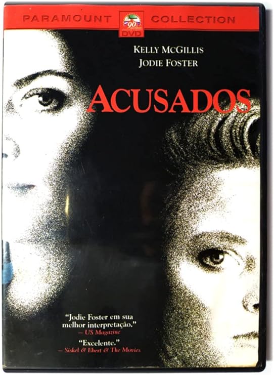 Para todos verem: Banner do filme em preto em que há o rosto de duas mulheres em preto e branco. Lê-se: "Paramount DVD Collection. Kelly McGillis. Jodie Foster. Acusados. Jodie Foster em sua melhor interpretação - US Magazine. Excelente - Siskel e Ebert e The Movies".