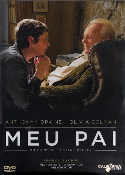 Para todos verem: Banner do filme em que há um senhor sentado em uma poltrona e em sua frente há uma mulher olhando para ele. Lê-se: "Anthony Hopkins. Olivia Colman. Meu Pai. Um filme de Florian Zeller. Vencedor de 2 Oscar. Melhor roteiro adaptado. Melhor ator. DVD Vídeo. California Filmes.