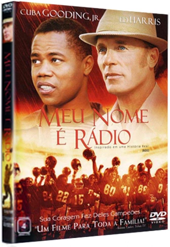 Para todos verem: Texto: "Cuba Gooding, Jr. Ed Harris. Meu Nome é Rádio. Inspirado em uma história real. Sua coragem fez deles campeões. Braille 200 Anos. Um filme para toda a família! DVD Vídeo”. Ilustração: Banner em que na parte superior há dois homens. Um dos homens está usando um chapéu. Na parte inferior há um time de futebol americano.