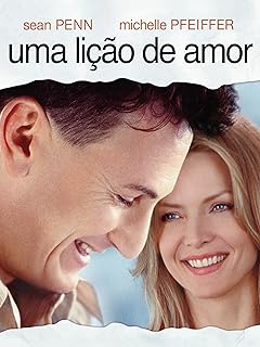 Para todos verem: Texto: "Sean Penn. Michelle Pfeiffer. Uma Lição de Amor". Ilustração: Banner com um homem e uma mulher sorrindo.