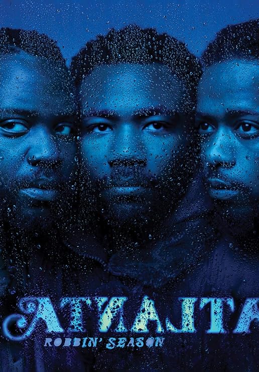 Para todos verem: Banner da série em que há três homens em tons de azul e pingos de água. Lê-se: "Atlanta Robbin' Season".