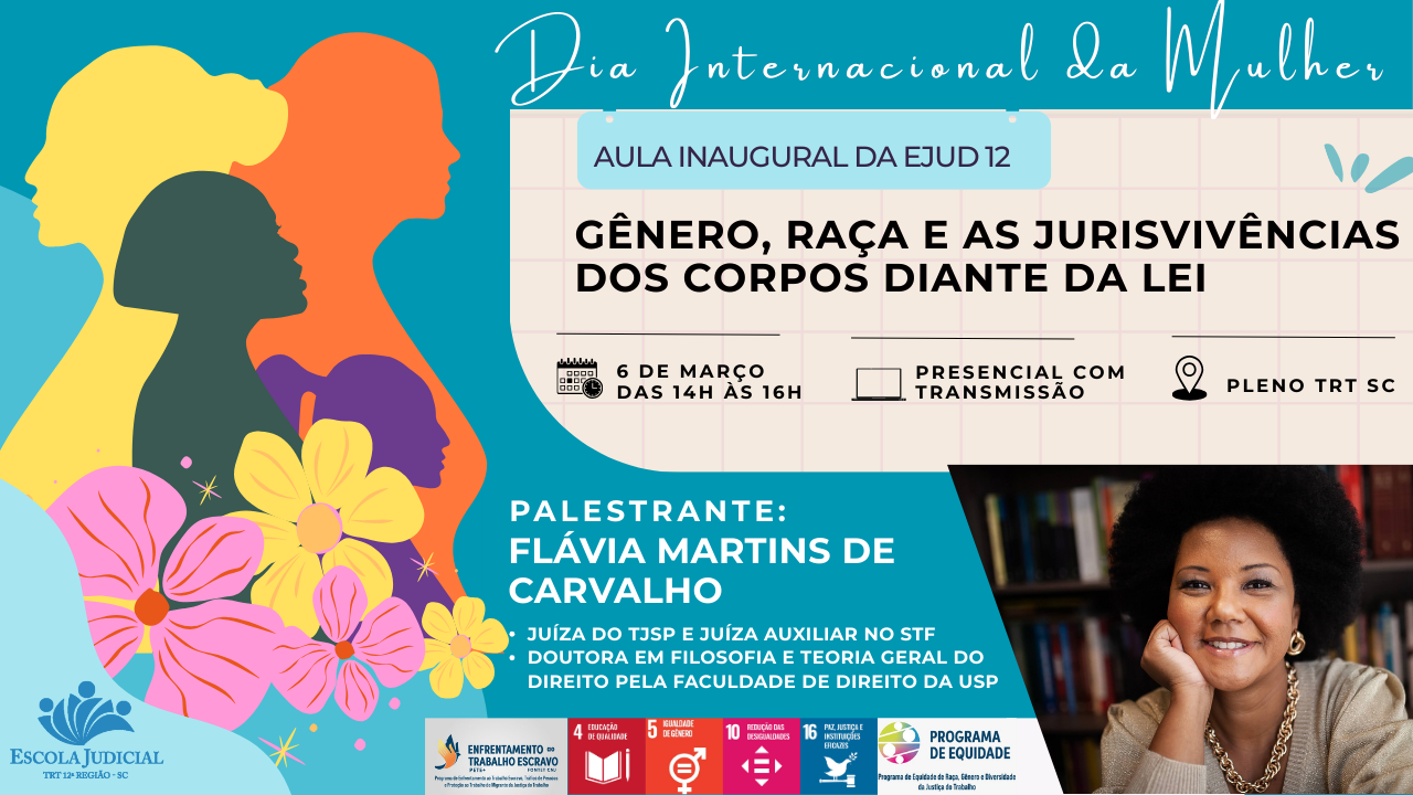 Aula Inaugural - Dia Internacional da Mulher: Gênero, Raça e as Jurisvivências dos corpos diante da Lei