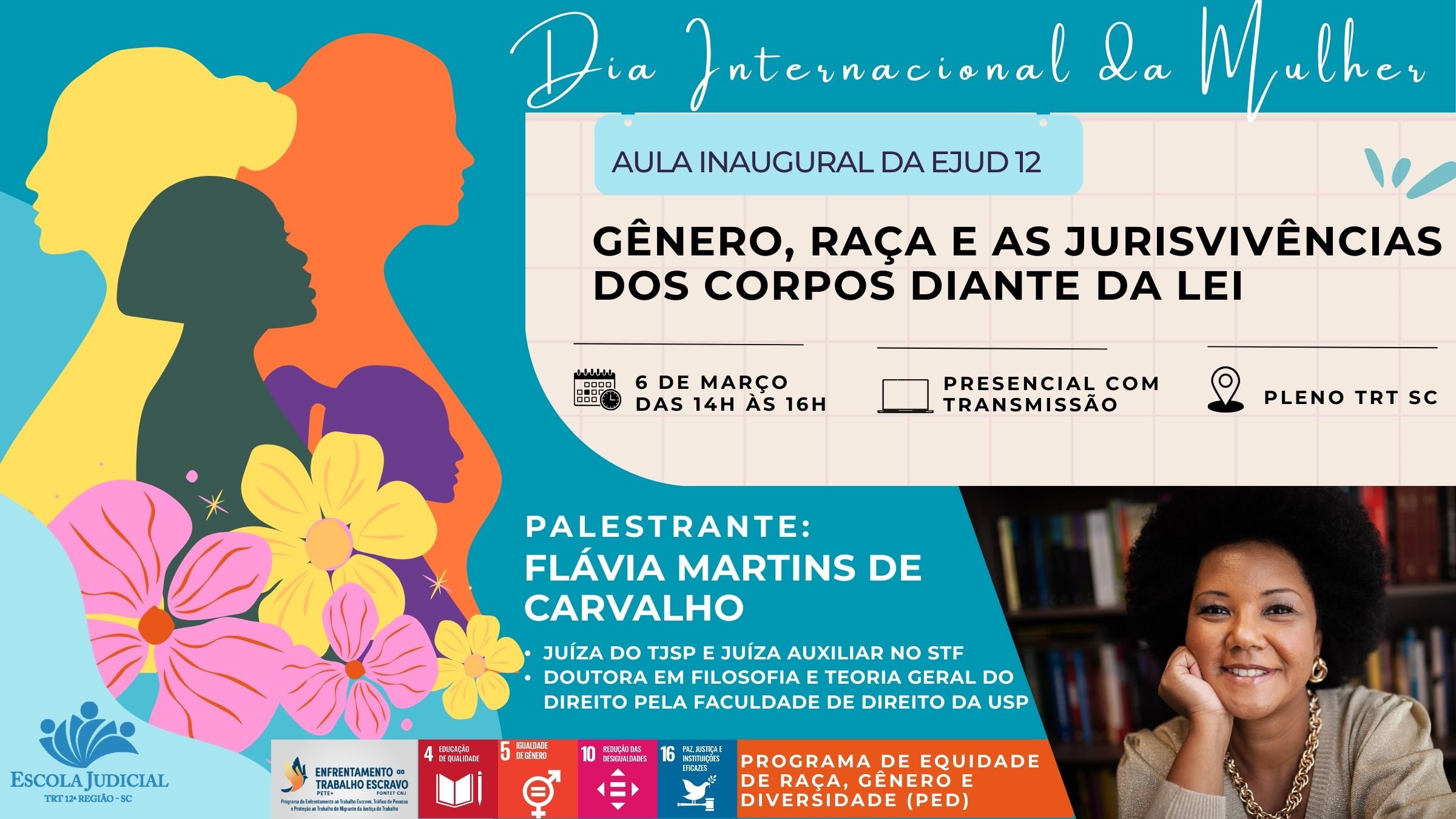 Aula Inaugural - Dia Internacional da Mulher: Gênero, Raça e as Jurisvivências dos corpos diante da Lei