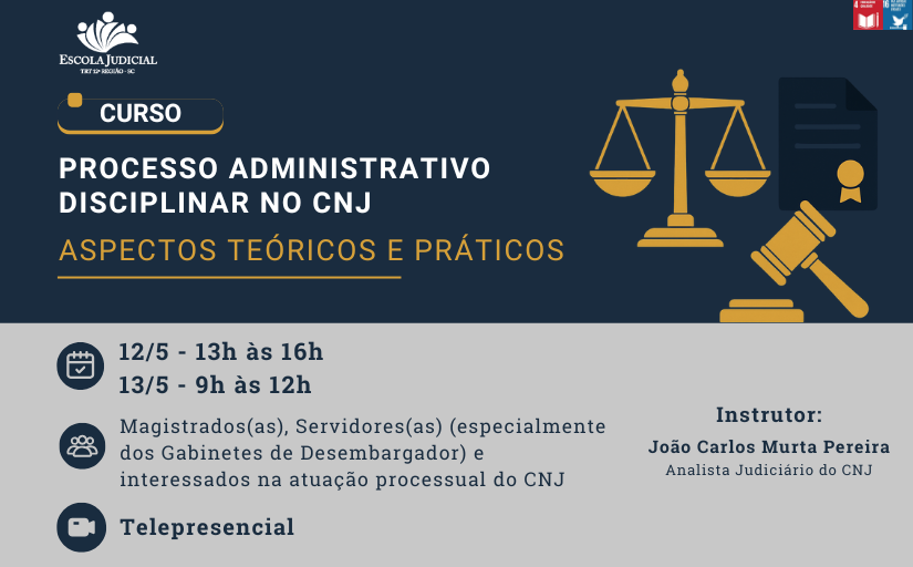 Curso: Processo Administrativo Disciplinar no CNJ - Aspectos Teóricos e Práticos