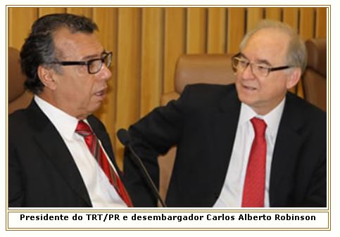Desembargadores Ney José de Freitas e Carlos Alberto Robinson