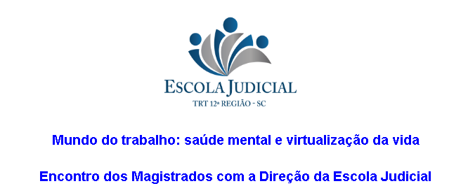 Encontro dos Magistrados com a Direção da Escola Judicial