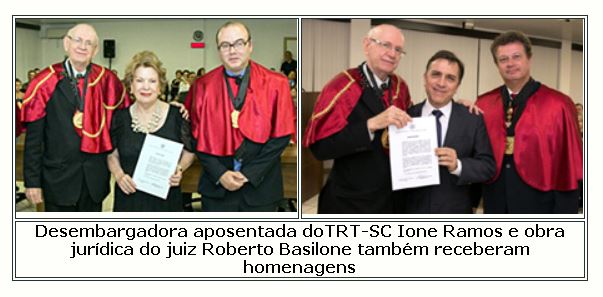 Homenagens à Desembargadora aposentada Ione Ramos e ao juiz Roberto Basilone Leite