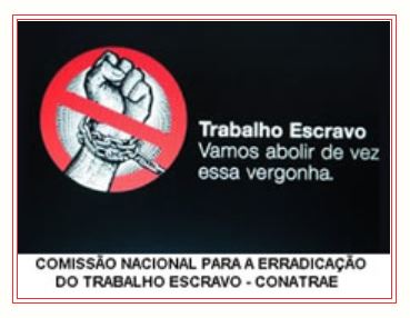 Banner da campanha contra trabalho escravo