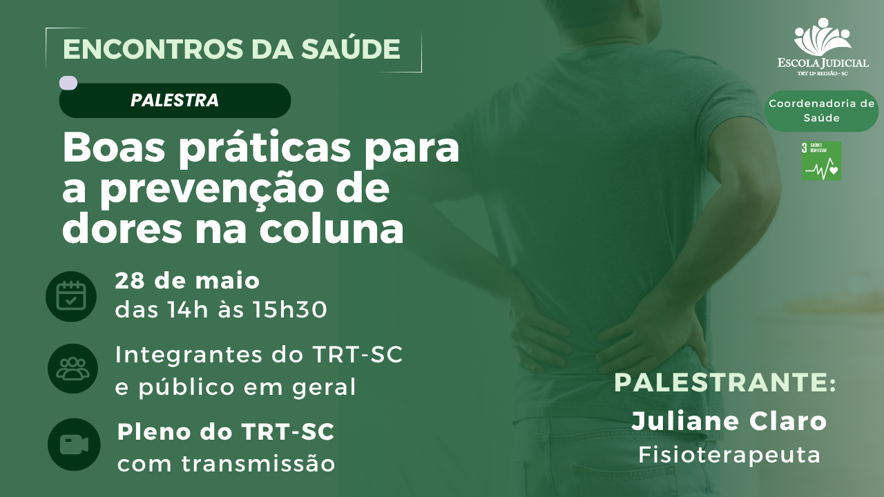 Encontros da saúde - Palestra: Boas práticas para a prevenção de dores na coluna