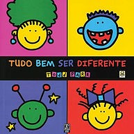 Para todos verem: Texto: “Tudo bem ser diferente. Todd Parr”. Ilustração: Capa do livro em que há quatro quadrados coloridos. Dentro de cada quadrado há o desenho de um rosto, um diferente do outro.