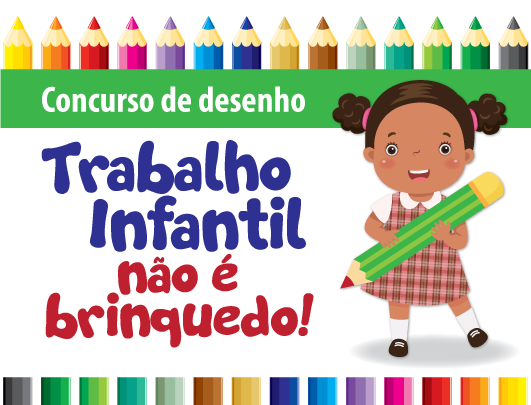 Logo concurso de desenho. Texto: Trabalho infantil não é brinquedo