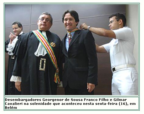 Presidente Gilmar Cavalieri é homenageado pelo desembargador Georgenor de Sousa Franco Filho, do TRT da 8ª Região