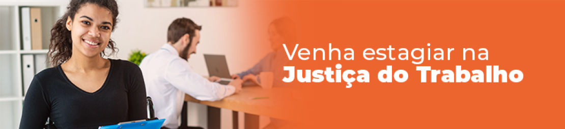 Imagem ilustrativa com duas mulheres jovens olhando um tablet e ao lado o texto: venha estagiar na Justiça do Trabalho
