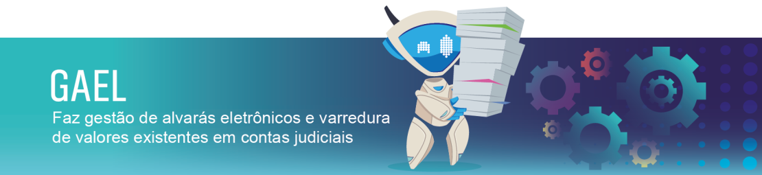 Imagem ilustrativa com o texto: Gael - faz gestão de alvarás eletrônicos e varreduras de valores existentes em contas judiciais