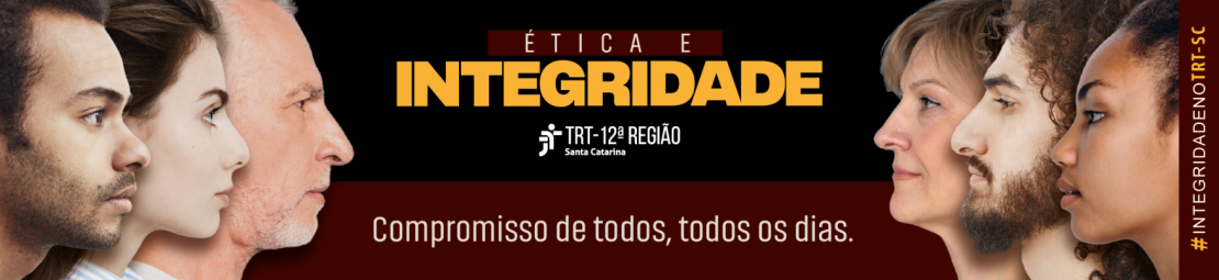 Seis pessoas em perfil, grupos opostos se encarando. Texto: “Ética e Integridade — Compromisso de todos, todos os dias.” (#IntegridadeNoTRT-SC)          Perguntar ao ChatGPT