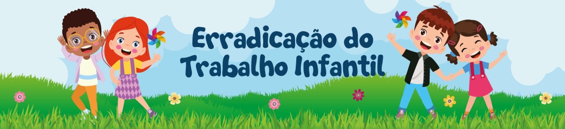 Erradicação do Trabalho Infantil