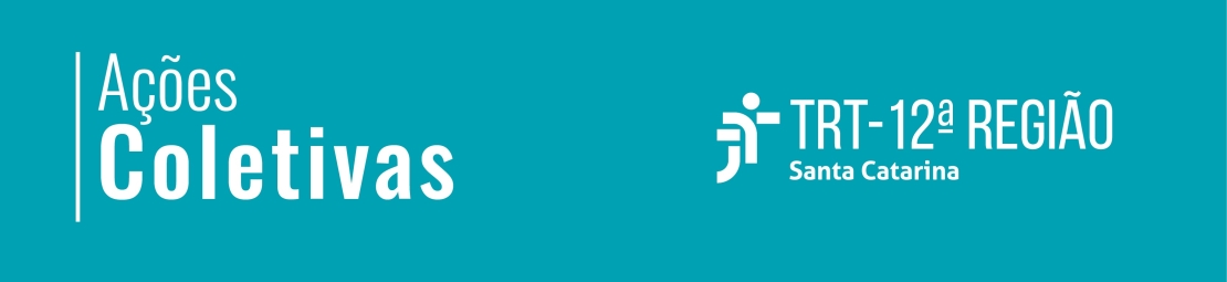 Banner com fundo azul: Texto escrito em branco ações coletivas lado direto logo do TRT, escrito em branco