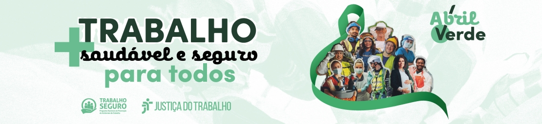 Imagem ilustrativa com o texto: trabalho saudável e seguro para todos