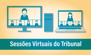 Imagem de dois monitores com pessoas. Texto: Sessões Virtuais do Tribunal