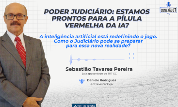 Poder Judiciário: estamos prontos para pílula vermelha da IA? A inteligência artificial está redefinindo  o jogo. Como o Judiciário pode se preparar para essa nova realidade? Sebastião Tavares Pererira: juiz aposentado do TRT-SC e entrevistadora Daniele Rodrigues.