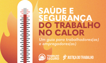 Ilustração em laranja e amarelo com um termometro marcando alta temperatura e uma chama de fogo ao fundo. Ao lado está escrito Saúde e Segurança do Trabalho  no Calor - Um guia para trabalhadores e empregadores