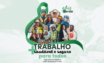 Arte do Abril Verde com trabalhadores e frase “trabalho saudável e seguro para todos”
