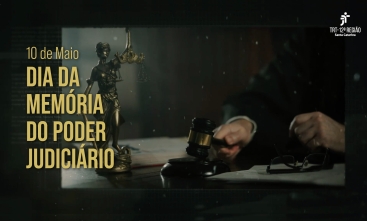 Imagem ilustrativa com o texto: 10 de maio dia da memória do poder judiciário