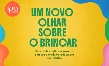 Imagem ilustrativa com o texto: Um novo olhar sobre o brincar