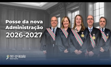 Posse Nova Administração do TRT-SC - 2026-2027
