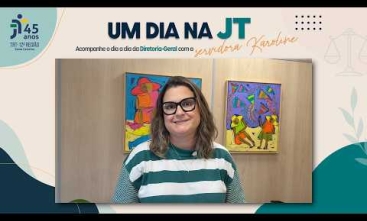 Vídeo: Um dia na JT - Diretoria-Geral
