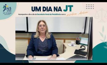 Vídeo Um Dia na JT - Acompanhe o dia dia da Secretaria-Geral da Presidência com a servidora Andrea