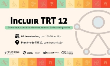 Imagem ilustrativa com o texto: Incluir TRT12