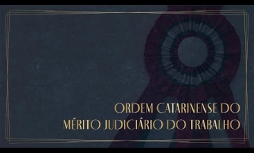 Imagem ilustrativa com o texto: Ordem Catarinense do Mérito Judiciário do Trabalho