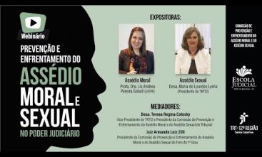 Webinário - Prevenção e enfrentamento do assédio moral e sexual no Poder Judiciário