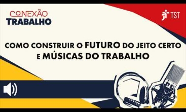 Podcast do TST sobre aprendizagem