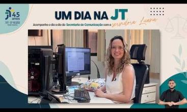 Um Dia na JT - Acompanhe o dia a dia da Secom com a servidora Luana
