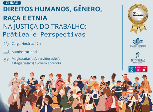 Curso Direitos Humanos, Gênero, Raça e Etnia na Justiça do Trabalho - Prática e Perspectivas