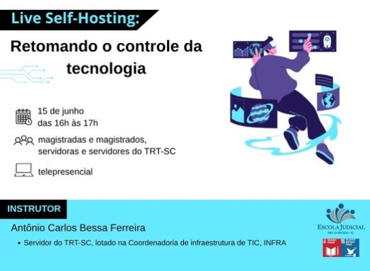 Live Self-Hosting retomando o controle da tecnologia