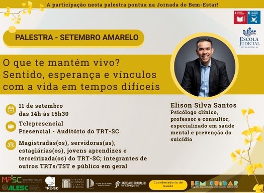 Palestra Setembro Amarelo: O que te mantém vivo? - Sentido, esperança e vínculos com a vida em tempos difíceis
