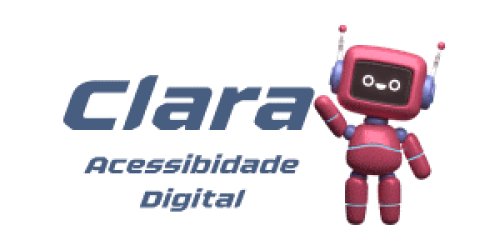 Para todos verem: Texto: “CLARA. Acessibilidade Digital”. Ilustração: Figura de um robô rosa acenando.