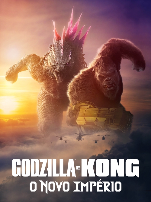 Para todos verem: Texto: "Godzilla e Kong: O Novo Império". Ilustração: Banner em que há o Godzilla e o King Kong em movimento. O King Kong possui armadura de metal em um dos braços. Ao fundo há o céu e o sol. Na frente há uma montanha, nuvens e helicópteros.