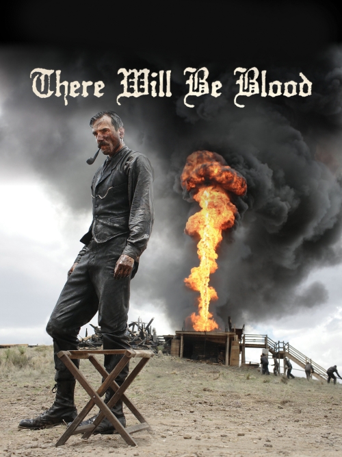 Para todos verem: Texto: "There Will Be Blood". Ilustração: Banner em que há um homem de pé fumando um cachimbo. Ao fundo há um poço de petróleo pegando fogo e homens tentando deter o fogo.